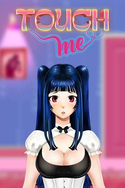 Touch Me